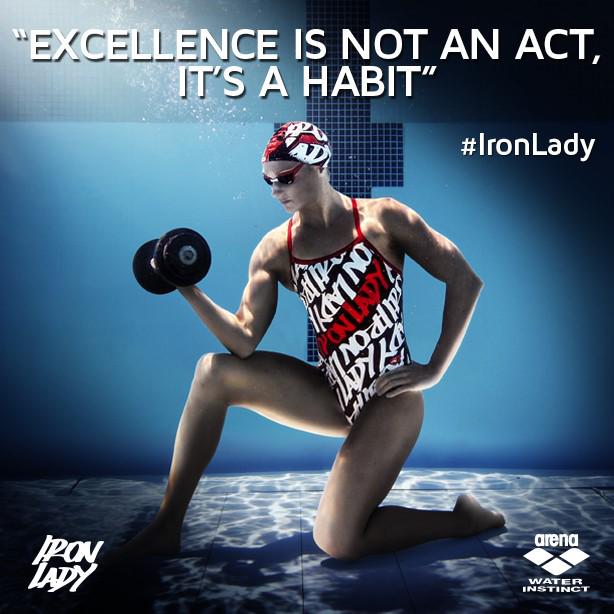Excellence is not an act, it's a habit! 
Wise words from the Iron Lady,<a href="/HosszuKatinka/">Katinka Hosszu</a> #IronLady #waterinstinct