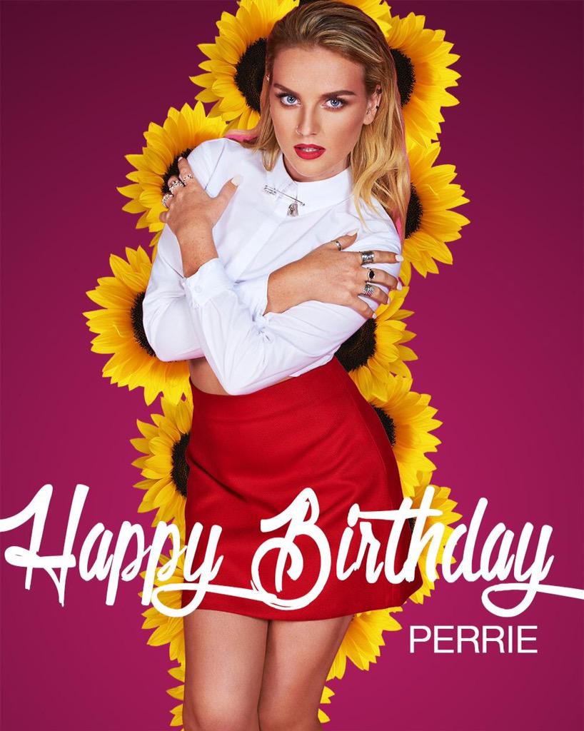 Happy Birthday Perrie Edwards! Hope your having a lovely day   