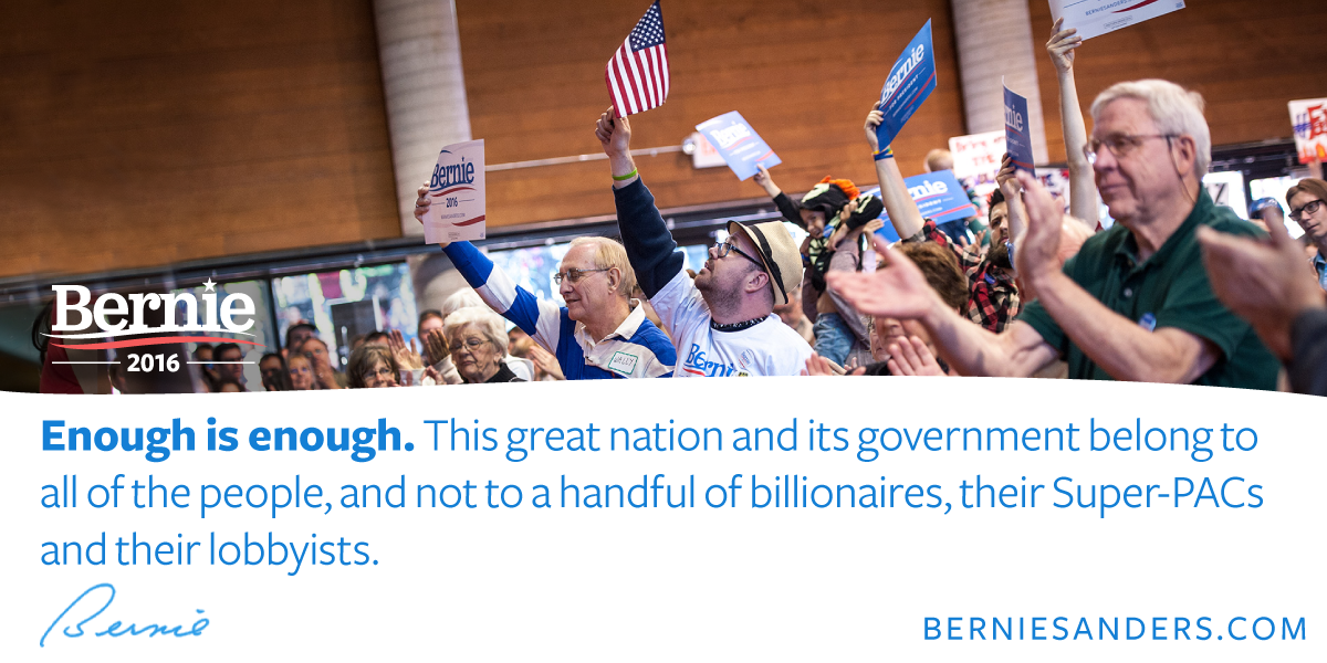 The American people are disgusted with the degree that billionaires are able to buy elections.