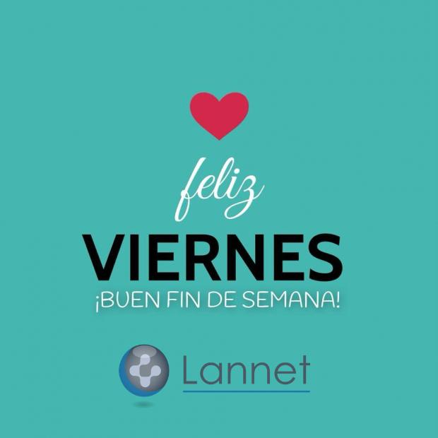 LannetMM's tweet image. ¡Feliz #Viernes! a todos nuestros followers. #Lannet #Innovación #Tecnología #BuenViernes