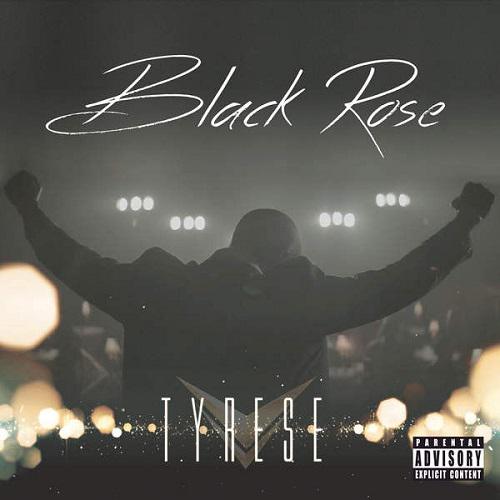 I had to refresh my playlist, <a href="/Tyrese/">Tyrese Gibson</a> Freshest last album #BlackRose is simply amazing