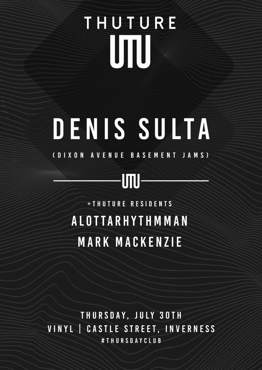 Thuture's tweet image. Inverness, Thuture Thursday's are back on July 30th and we'll be joined by @DenisSulta for the opening night!
