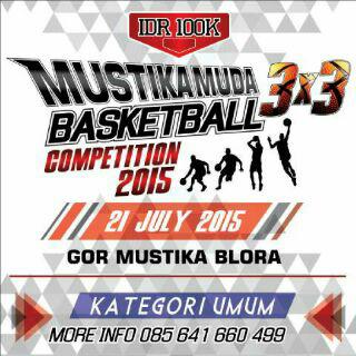 #Event_Blora 3x3 MUSTIKA MUDA BASKETBALL COMPETITION 2015, 21 Juli di GOR Mustika Kota Blora, untuk UMUM, CP <a href="/JrNanno/">Sekarepmu</a>