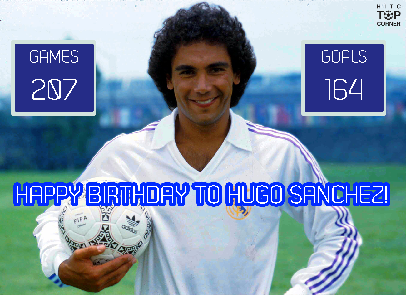 Happy Birthday to Real Madrid legend, Hugo Sanchez! 