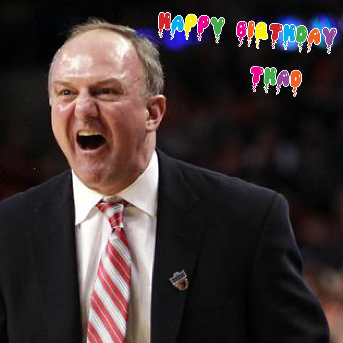 Happy Birthday to Thad Matta! 