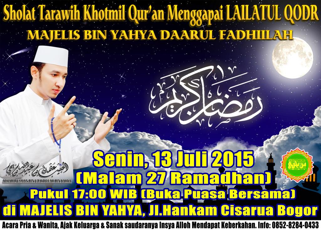 Hadirilah Buka Puasa bersama dan Taraweh Khatam Alquran Senin 13 Juli 2015 (Jam 16:30 s/d Selesai)