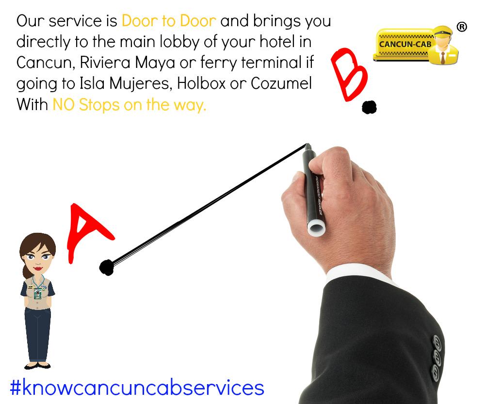 Our service is #DoortoDoor and brings you directly to your destination. #knowcancuncabservices