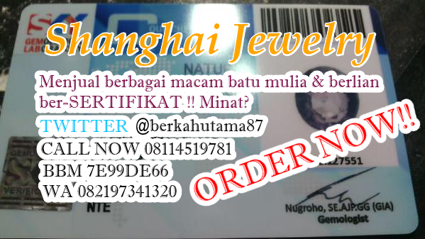 <a href="/InfoBatuAkik/">Info Batu Akik</a> <a href="/gleamjewels/">Gleam Jewels</a> <a href="/Gemstone_Nusa/">Gemstone Nusantara</a> @Ganza_Design
Silakan Kontak kami!
 #Batuku #ShanghaiJewelry