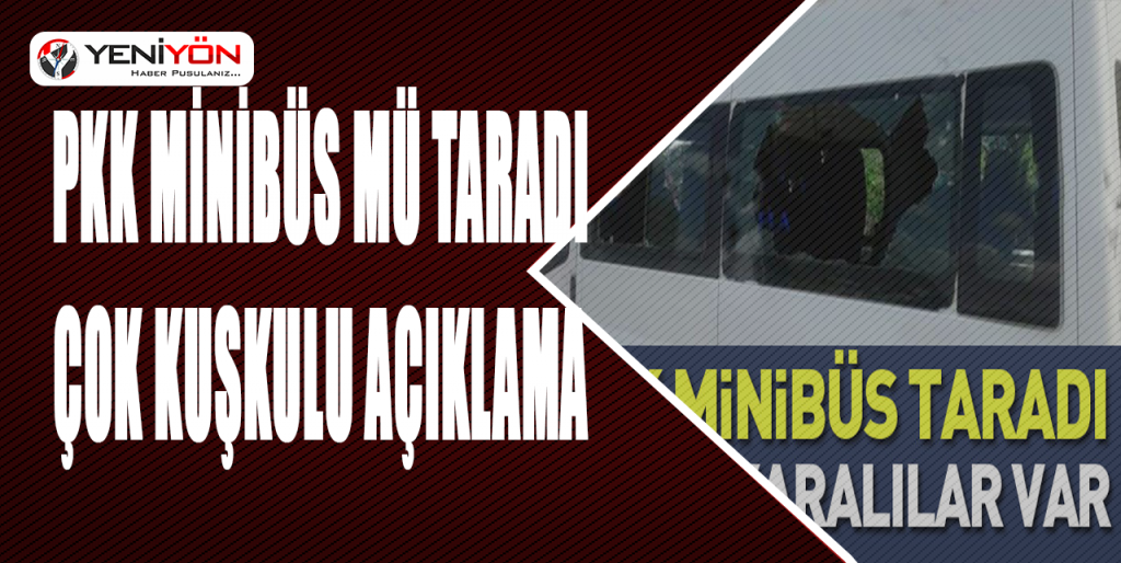 TR'de hiç bir şey göründüğü gibi değil:
"PKK minibüs taradı" haberinde kuşkular!
By <a href="/EmreUslu/">Emre Uslu, PhD</a>
yeniyon.com/pkk-minibus-mu…