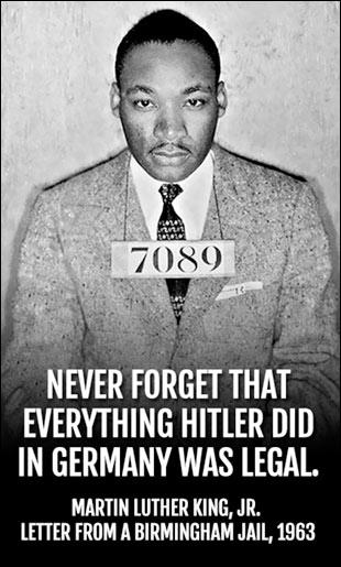 JMitchellNews's tweet photo. Never forget that everything Hitler did in Germany was legal. #MLK http://t.co/tIFeFelaWf