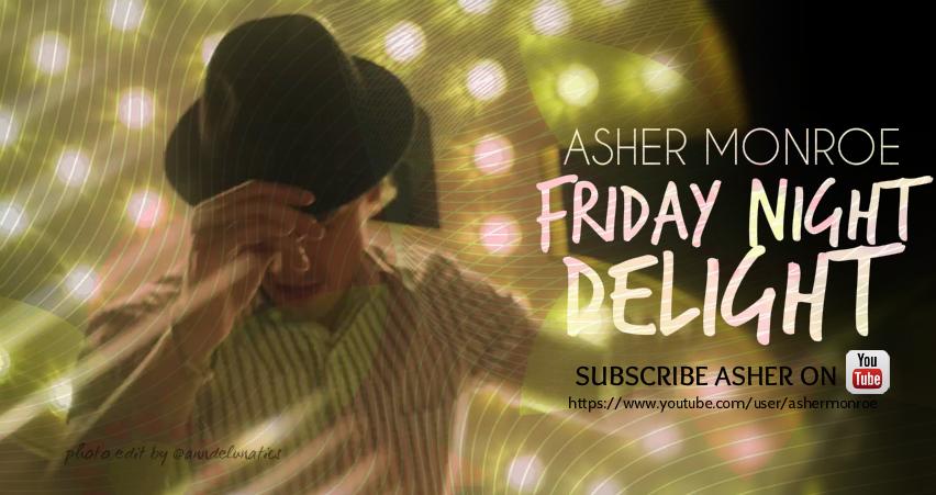 anndelunatics's tweet photo. Song "Friday Night Delight" by @AsherMonroe has already more than 100 000 views on @YouTube ! #newsong #Monroses ๐๐ http://t.co/y0cXVeqDde