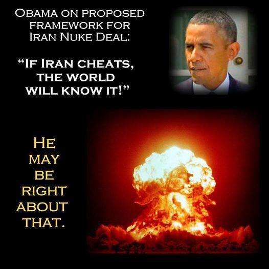 LindaSuhler's tweet photo. Obama: "If Iran cheats, the world will know it."
Might be the first time he told the truth.

#NoNuclearIran
#tcot http://t.co/GCH80LogbJ