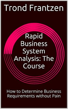 TrondFrantzen's tweet image. My book #RapidBusinessSystemAnalysis: #TheCourse is now out on #Kindle &amp;amp; hardcopy. #Agile goo.gl/bMEukZ