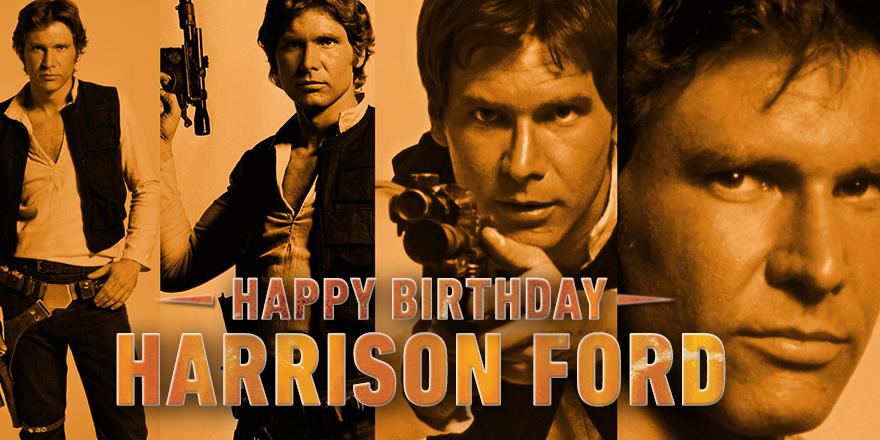 Laser Brain. Scoundrel. Scruffy looking Nerf-herder. Birthday boy. Many happy returns to Harrison Ford, 73 today. 