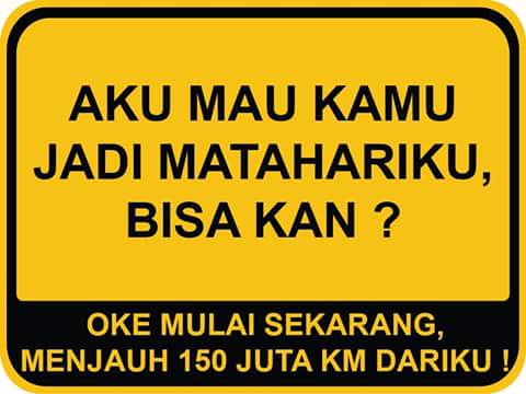 Ini baru matahari...klo " aku mau kau jadi PLUTOku..brp jauh coba..itung deh...xixi