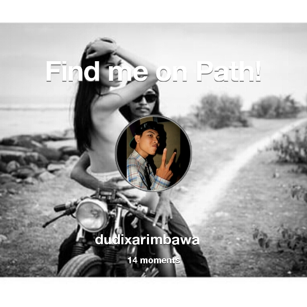 Find me on #Path now! Go to: path.com! #thepersonalnetwork