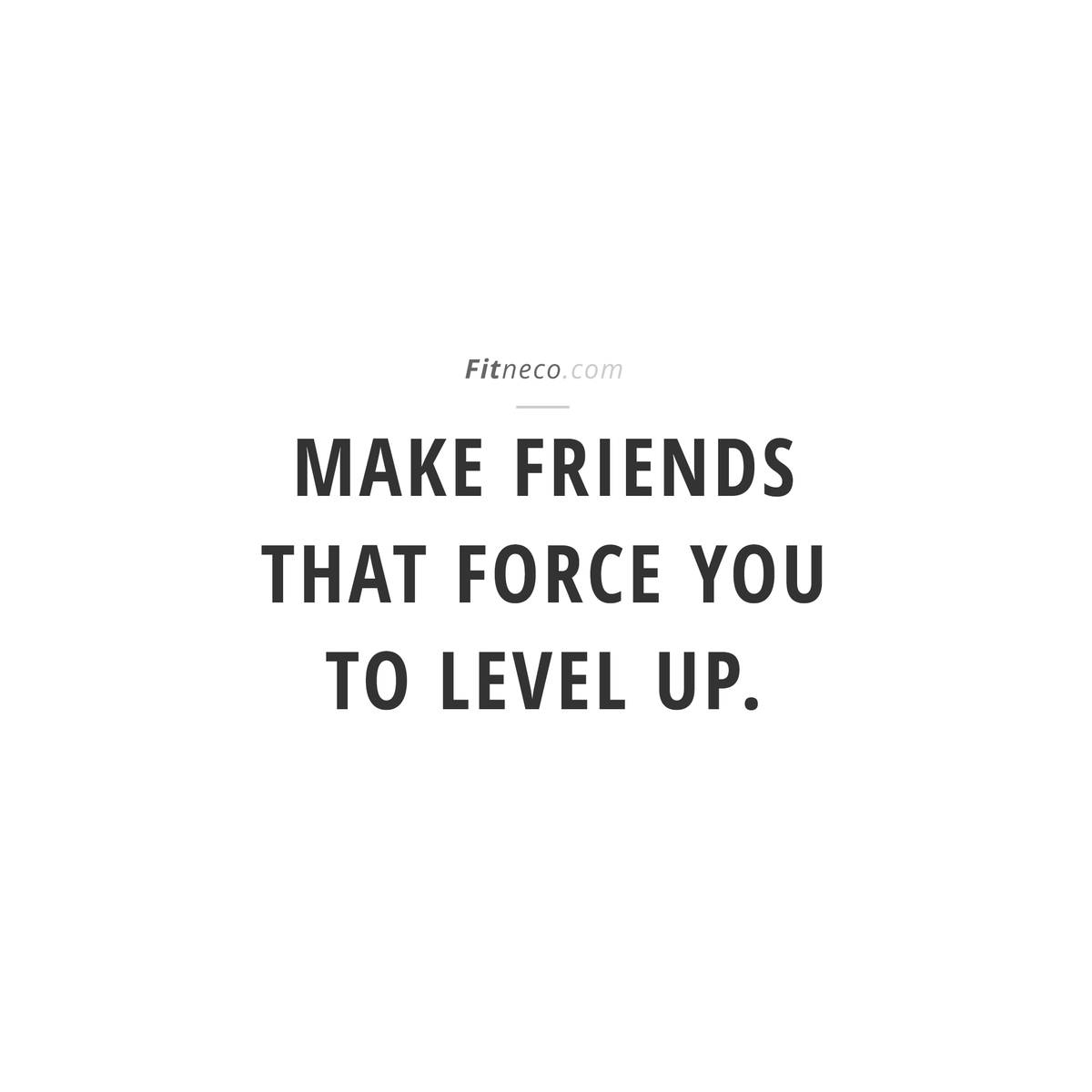 Fitneco On Twitter Make Friends That Force You To Level Up