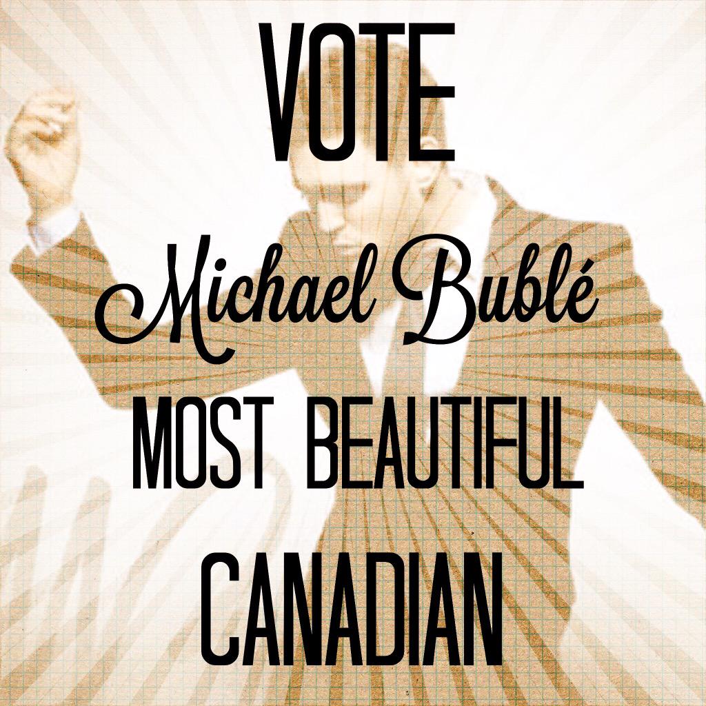 brooke_1121's tweet photo. Please go vote @michaelbuble #MostBeautifulCanadian!!! http://t.co/SRY3nNoXlR http://t.co/LyNfesZq4a