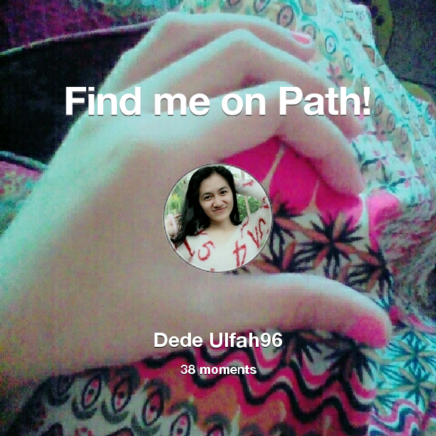 ulfah_dede's tweet photo. I've shared 38 memories with my friends on #Path - see them now at http://t.co/lBS0YCbJKa! #thepersonalnetwork http://t.co/7wCNYdUQf3