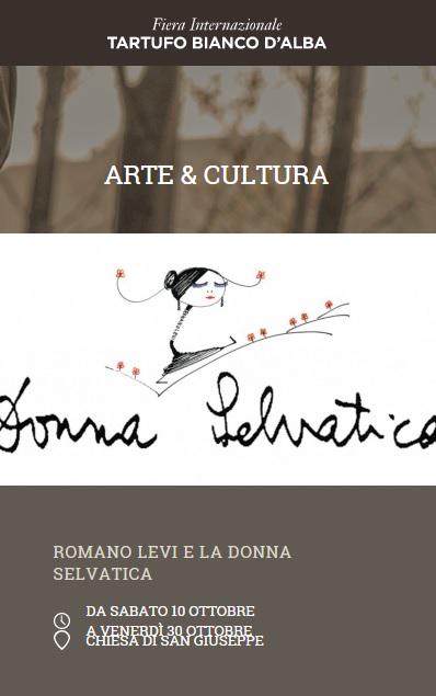 Quest'anno alla Fiera del #Tartufo la #mostra: #RomanoLevi e la #DonnaSelvatica ! goo.gl/qORyvr #albatruffle