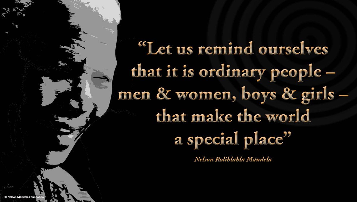 NelsonMandela's tweet photo. "Let us remind ourselves that it is ordinary people–men &amp; women, boys &amp; girls–that make the world a special place" http://t.co/cARHFkwT2K