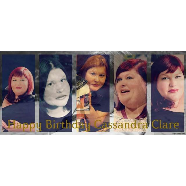 Happy Birthday Cassandra Clare   Gracias por crear el fantástico mundo de Cazadores de Sombras!  