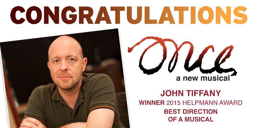 And the Winner is JOHN TIFFANY for Best Direction of a Musical  <a href="/HelpmannAwards/">Helpmann Awards</a> 2015 #LoveOnce #Helpmanns