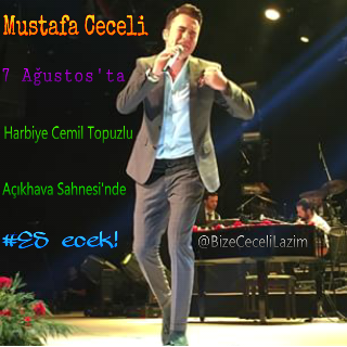 BizeCeceliLazim's tweet photo. Mustafa Ceceli 7 Ağustos'ta Harbiye'de #ES ecek!
#mustafaceceli #MCFC #BizeCeceliLazım http://t.co/RXdEeJVWzA