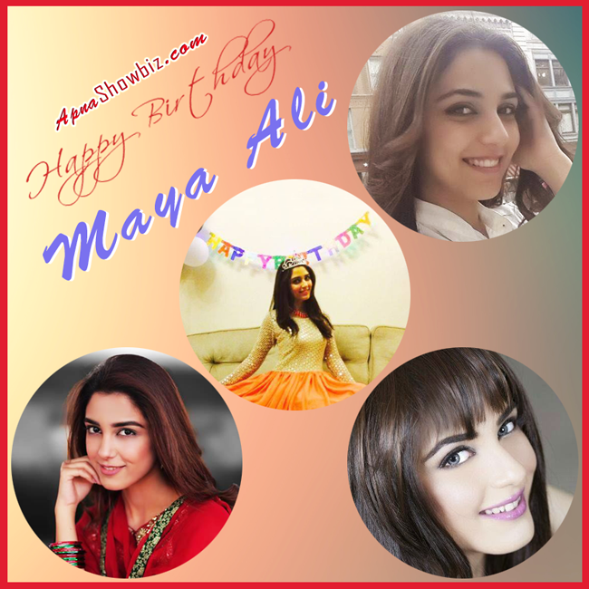 Happy Birthday Maya Ali. May your every day and year be filled with Health, Love and Happiness 