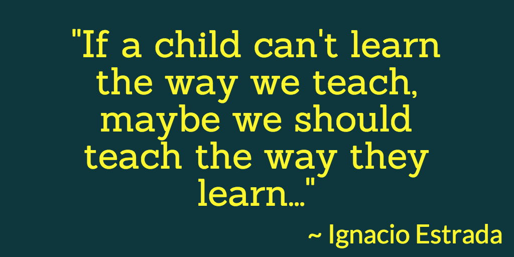 autismspeaks's tweet photo. "If a child can't learn the way we teach, maybe we should teach the way they learn..." #MondayMotivation http://t.co/ZxyTEV4Afm