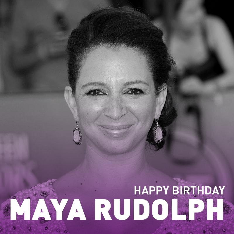 Happy Birthday Maya Rudolph! 