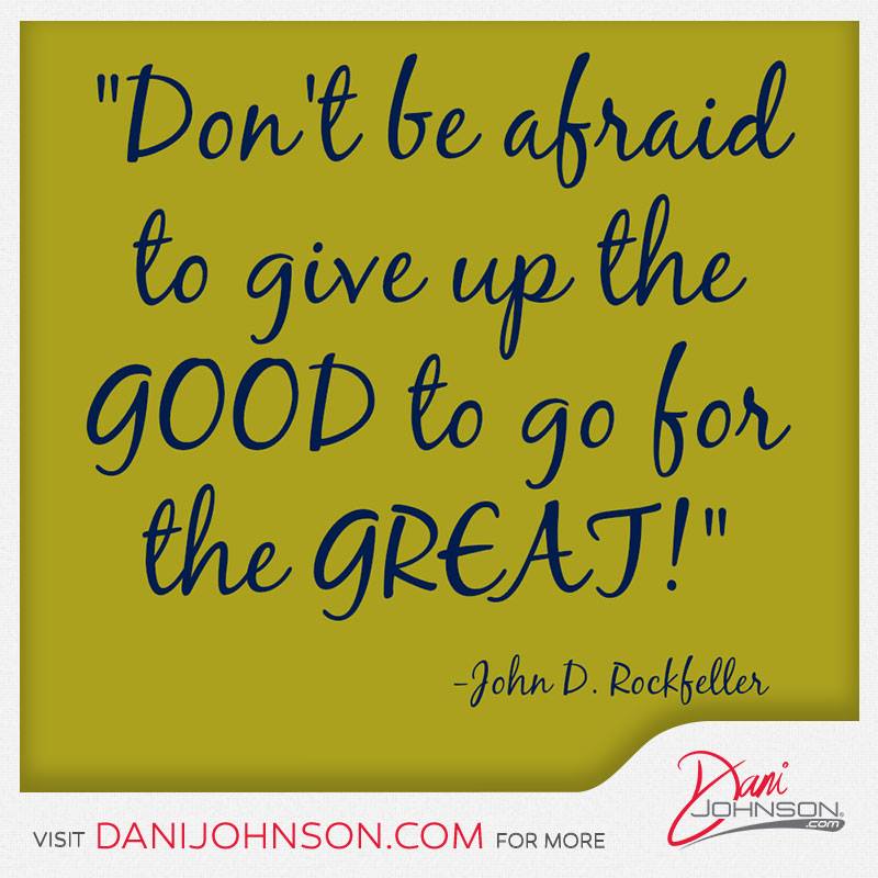 chick4justice's tweet photo. It's time to give up good enough &amp; go for GREAT in everything you do. It all starts with YOU! http://t.co/zgOAIImNKs