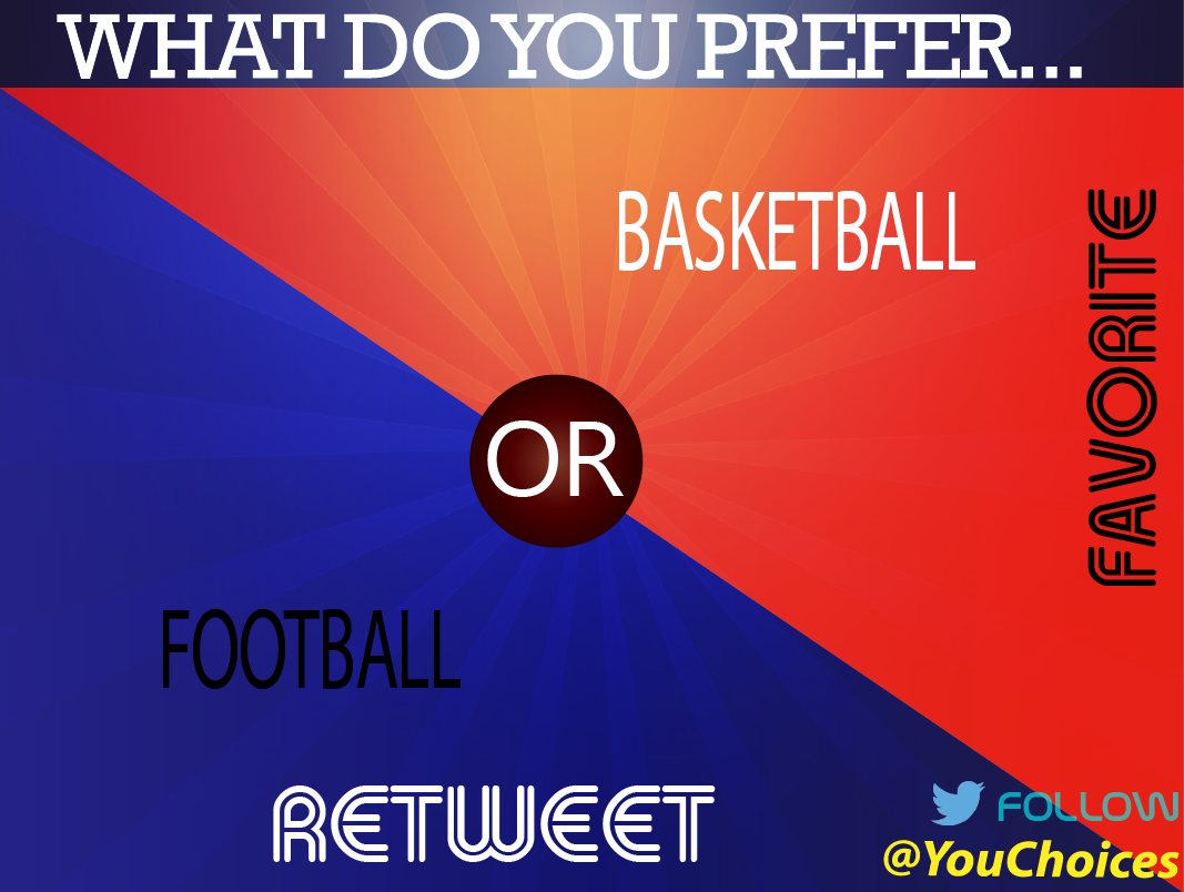 YouChoices's tweet image. Football or basketball?