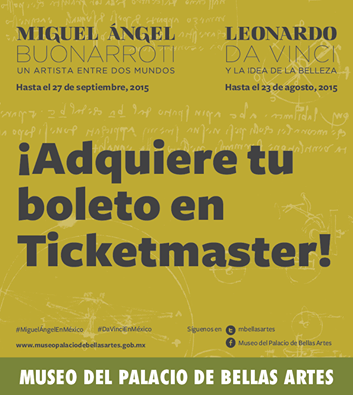 bellasartesinba's tweet photo. ¡Ya es posible adquirir tus entradas para #DaVinciEnMéxico y para #MiguelÁngelEnMéxico en @Ticketmaster_Me! http://t.co/ZS6wq23I0V