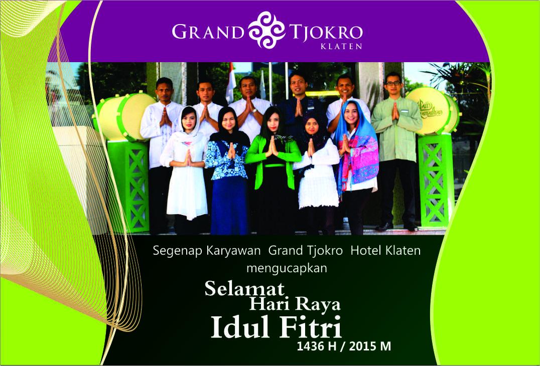 GrandTjokro's tweet photo. Segenap karyawan Grand Tjokro Hotel Klaten Mengucapkan Selamat Hari Raya Idul Fitri 1436 H @kabarklaten http://t.co/gtW3pxN7Mi
