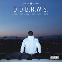 Listen to D.D.B.R.W.S. by Carlito Olivero on <a href="/AppleMusic/">Apple Music</a>. itun.es/us/B7XR8