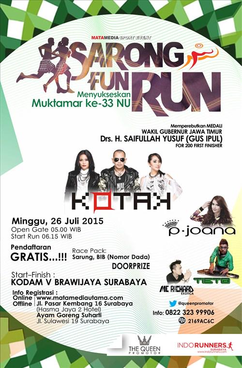 Sarong Fun Run start - Finish Kodam V Brawijaya, Surabaya 26/7/15 GRATIS! GS : <a href="/kotakband_/">Official KOTAK</a> &amp; <a href="/PJoana/">Princess Joana</a> "