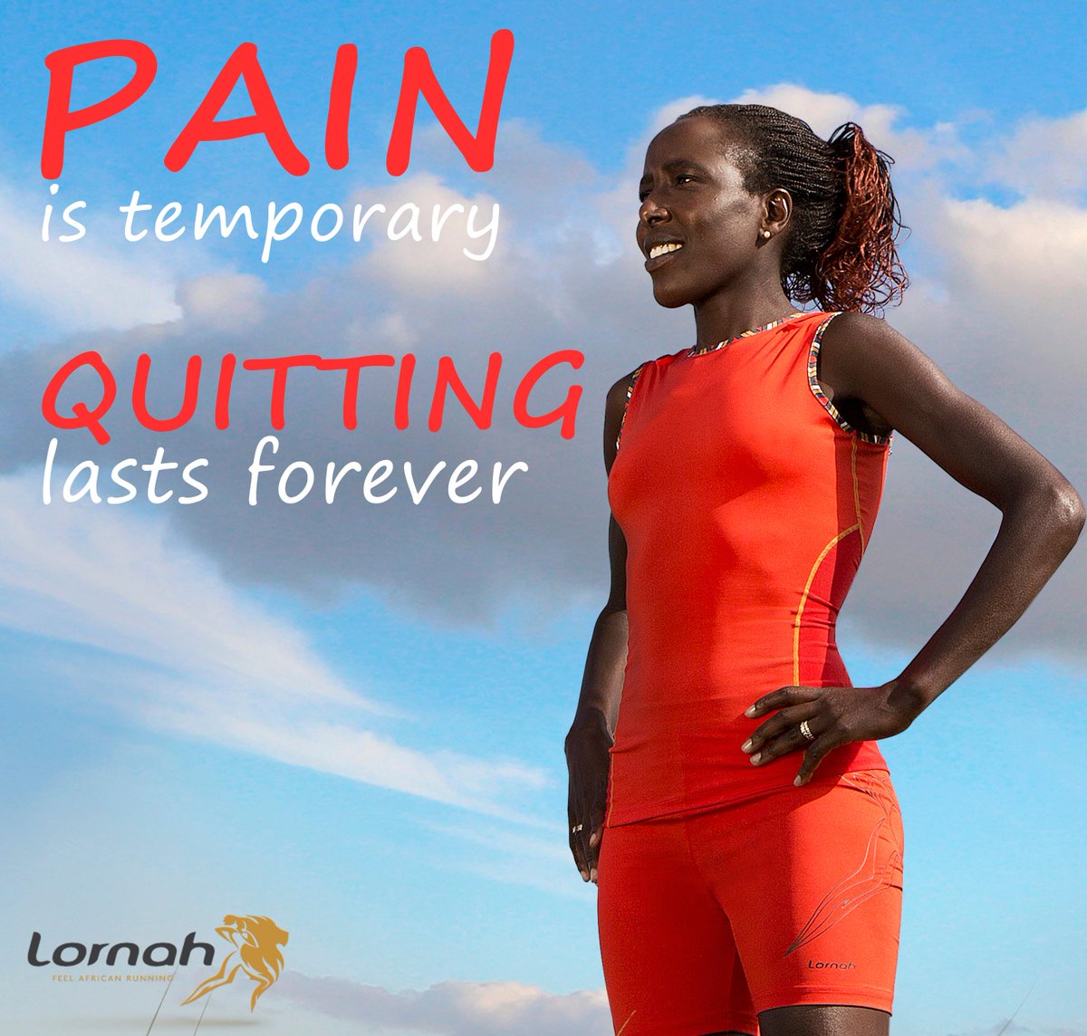 LornahSports's tweet photo. Pain is temporary. Quitting lasts forever. #FeelAfricanRunning #QuotesOfTheDay #Lornah #motivation #inspiration http://t.co/3nOq100S1j