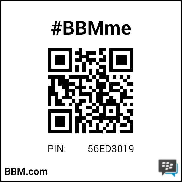 #BBMme PIN: 56ED3019
pin.bbm.com/56ED3019