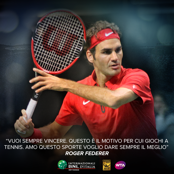 Internazionali Bnl Ar Twitter Vuoi Sempre Vincere Amo Questo Sport E Voglio Dare Sempre Il Meglio Rogerfederer Tennis Citazioni Ibi16 Atp Http T Co Ct2hbld2bt
