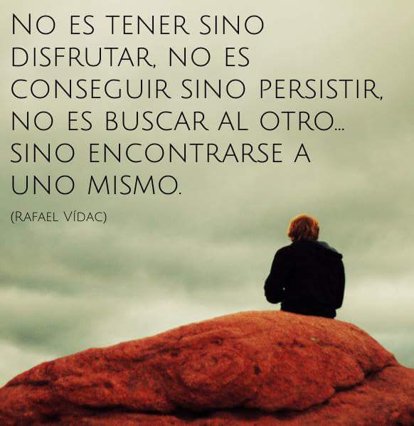 Rafael_Vidac's tweet photo. No es tener sino disfrutar, no es conseguir sino persistir, no es buscar al otro... sino encontrarse a uno mismo. http://t.co/9h1MvCdpIf