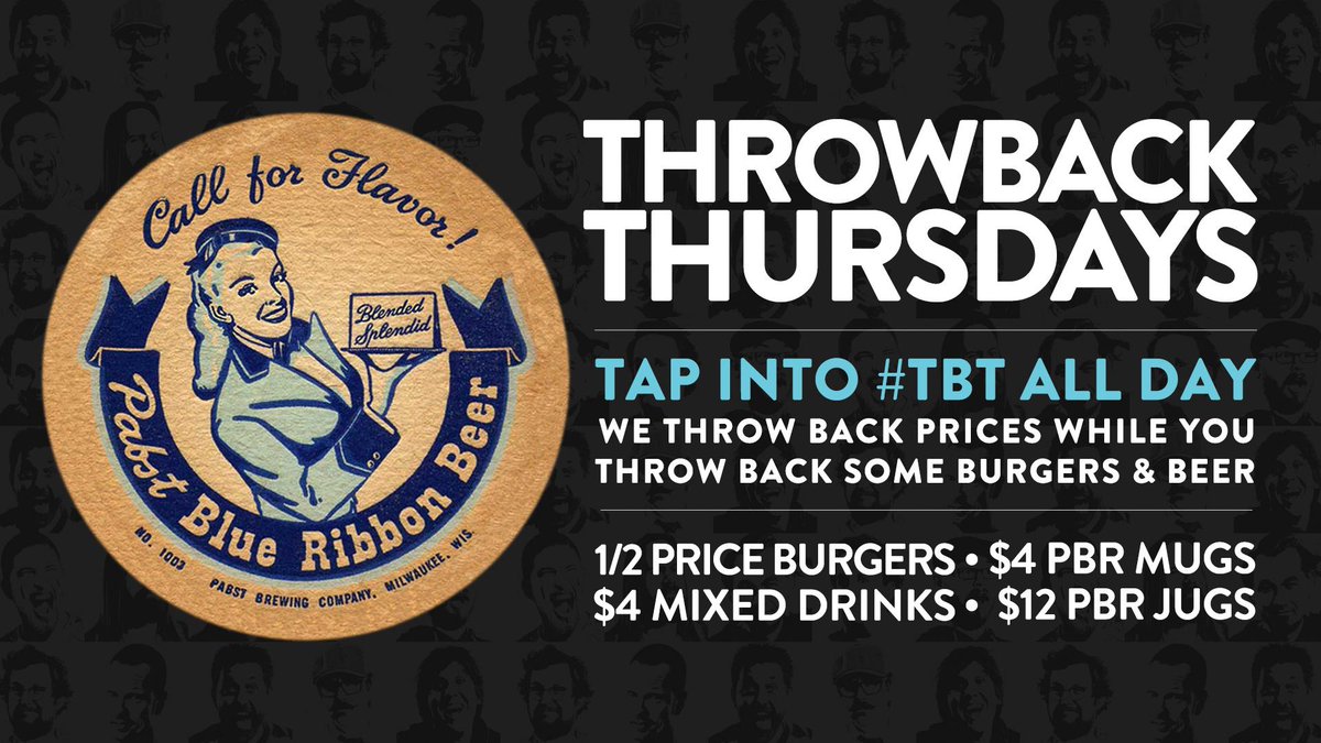 It's #TBT, so we're throwing back prices all day long! 1/2 price burgers and great drink deals! #ThrowbackThursday