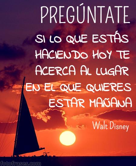 fotofrasesweb's tweet photo. Pregúntate si lo que estás haciendo hoy te acerca al lugar en el que quieres estar mañana. http://t.co/sYpkaweUuM http://t.co/ciKcsCITn3