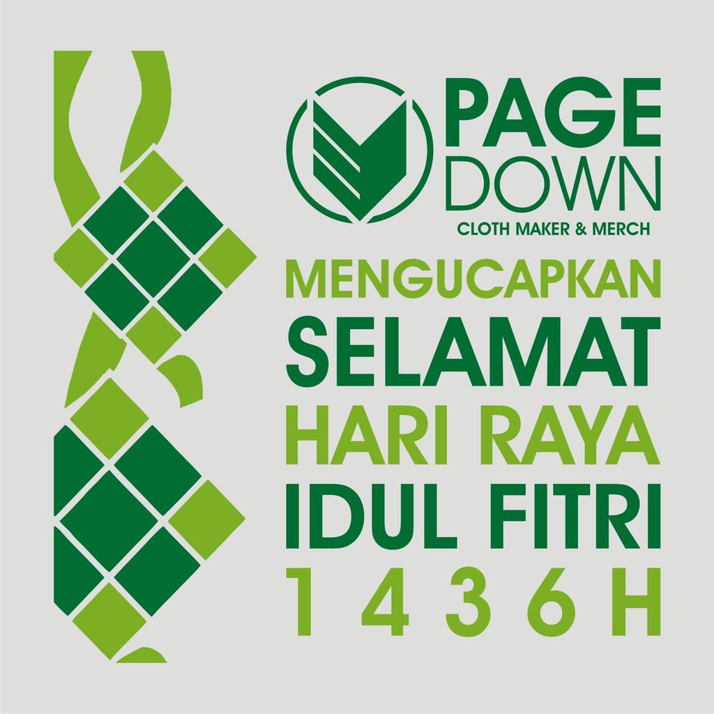 Kami segenap keluarga PAGE DOWN Cloth Maker &amp; Merch mengucapkan selamat hari raya idul fitri, mohon maaf lahir batin