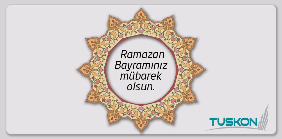 Tuskon's tweet photo. Ramazan Bayramınız mübarek olsun. http://t.co/HbPMabdtQ6