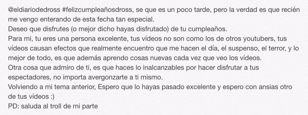 AnibalConcha's tweet photo. @eldiariodedross #felizcumpleañosdross este es mi mensaje de cumpleaños, lo mando como imagen por lo largo que es :) http://t.co/2XzR7wss18