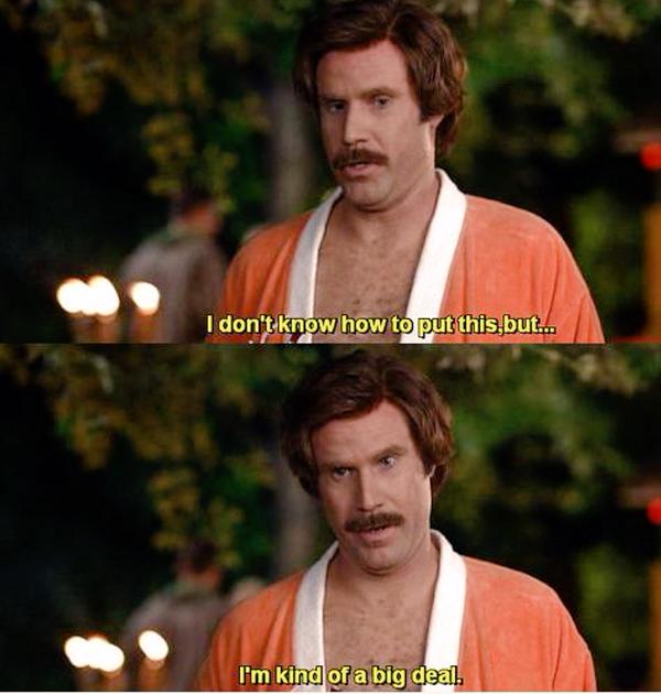Happy Birthday you\re kind of a big deal. Friends, what Will Ferrell movie will you watch to celebrate? 