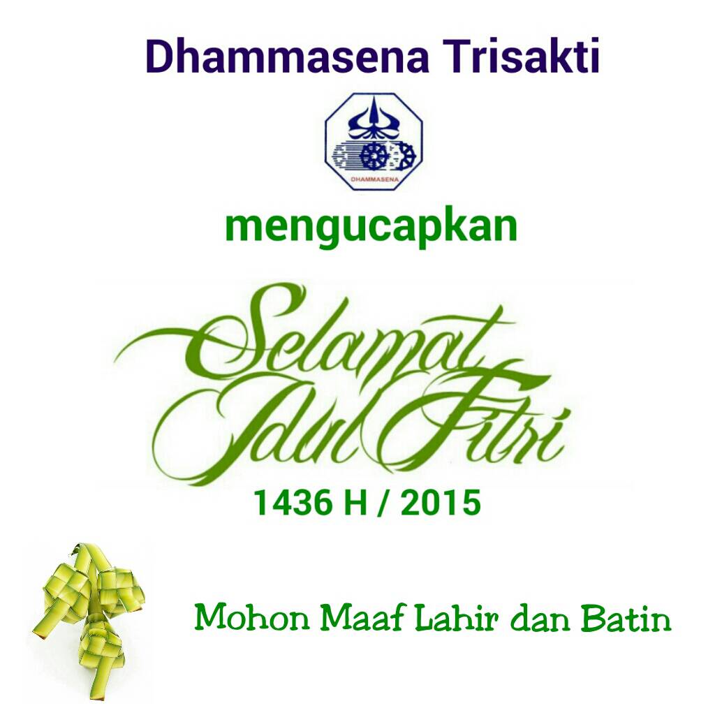 Selamat Hari Raya Idul Fitri 1 Syawal 1436 H / 2015. Mohon Maaf Lahir dan Batin _/|\_ <a href="/trisakti_/">Trisakti University</a>