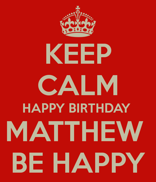 HAPPY BIRTHDAY MATTHEW SANTORO 