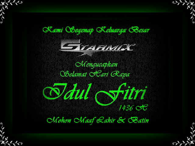 starmixofficial's tweet photo. Kami segenap keluarga besar STARMIX OFFICIAL, mengucapkan MINAL AIDZIN WAL FAIDZIN, mohon maaf lahir dan batin O:) http://t.co/1IHZ0R5AnU